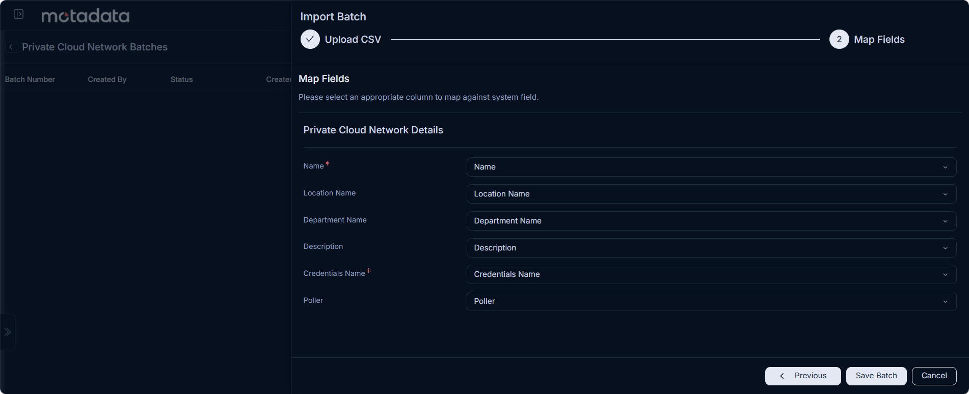 Import Batch panel showing Step 2 Map Fields with Private Cloud Network Details fields mapped to CSV columns