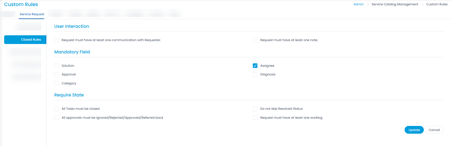 Rules to Close a Request