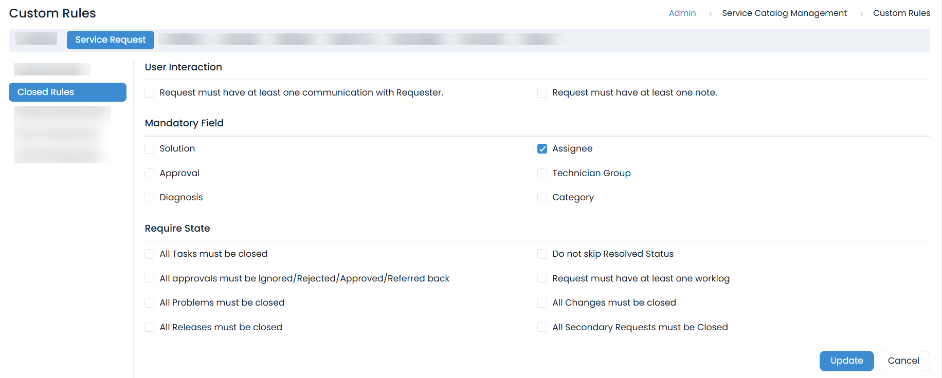 Rules to Close a Request